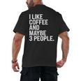 I Like Coffee Introvert Coffee Lovers Sarcastic Humor Men's Back Print T-Shirt