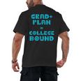 College Bound Graduation 2023 Grad Plan College Bound Men's Back Print T-Shirt