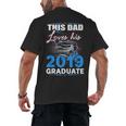 Dad Of a 2019 Graduate Shirt Proud Dad Graduation Grad Shirt Men's Back Print T-Shirt