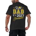 Dad Graduation Senior 2027 Proud Dad Of a 2027 Graduate Men's Back Print T-Shirt