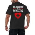 My Daughter Is A Doctor Shirt Proud Parents Graduation Men's Back Print T-Shirt