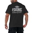 Done Class Of 2025 Graduation For Her Him Grad Seniors 2025 Men's Back Print T-Shirt