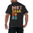 Don't Talk To Me Sarcastic Introvert Antisocial Men's Back Print T-Shirt