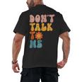 Don't Talk To Me Sarcastic Introvert Antisocial Men's Back Print T-Shirt Don't Talk To Me Sarcastic Introvert Antisocial Men's Back Print T-Shirt