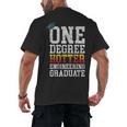 Engineering Graduation Tshirt One Degree Hotter Men's Back Print T-Shirt