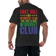 First Rule Of Introvert Club Is There Is No Introvert Club Men's Back Print T-Shirt