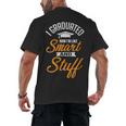 I Graduated Now I'm Smart Graduation Graduation Men's Back Print T-Shirt