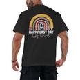 HAPPY LAST OF DAY SCHOOL Rainbow Teacher Student Graduation Men's Back Print T-Shirt