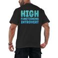 High Functioning Introvert Sarcasm Sarcastic Men's Back Print T-Shirt High Functioning Introvert Sarcasm Sarcastic Men's Back Print T-Shirt