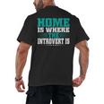 Home Is Where The Introvert Is Introvert Men's Back Print T-Shirt Home Is Where The Introvert Is Introvert Men's Back Print T-Shirt
