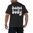 Homebody Introvert I Want To Stay Home Quiet Please Men's Back Print T-Shirt Homebody Introvert I Want To Stay Home Quiet Please Men's Back Print T-Shirt