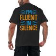 I'm Fluent In Silence I Introvert Men's Back Print T-Shirt I'm Fluent In Silence I Introvert Men's Back Print T-Shirt