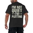 I'm Not Quiet I'm Plotting I Introvert Men's Back Print T-Shirt I'm Not Quiet I'm Plotting I Introvert Men's Back Print T-Shirt