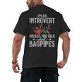 Im An Introvert Unless You Talk About Bagpipes Bagpiper Men's Back Print T-Shirt Im An Introvert Unless You Talk About Bagpipes Bagpiper Men's Back Print T-Shirt