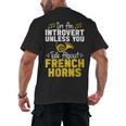 Im Introvert Unless You Talk About French Horns Men's Back Print T-Shirt