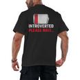 Introverted Please Wait Introvert Saying Sarcasm Men's Back Print T-Shirt Introverted Please Wait Introvert Saying Sarcasm Men's Back Print T-Shirt