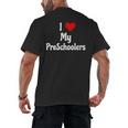 I Love My PreSchool Students Teachers Educators Graduation Men's Back Print T-Shirt