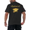 Mastered It Shirt Graduation MD Graduate Men's Back Print T-Shirt