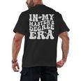 In My Master's Degree Era Graduation Master Degree Men's Back Print T-Shirt