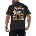 My Mommy Did It And She Did It For Me Graduation Diploma Men's Back Print T-Shirt