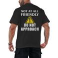 Not At All Friendly Do Not Approach Introvert Warning Men's Back Print T-Shirt Not At All Friendly Do Not Approach Introvert Warning Men's Back Print T-Shirt