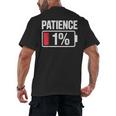 Patience 1 Battery Low Mood Tired Introvert Humor Men's Back Print T-Shirt