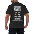 My People Skills Are Fine It's My Tolerance Introvert Humor Men's Back Print T-Shirt My People Skills Are Fine It's My Tolerance Introvert Humor Men's Back Print T-Shirt