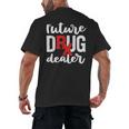 Pharmacist Graduation Pharmacy Future Drug Dealer Men's Back Print T-Shirt