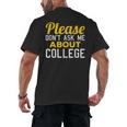 Please Don't Ask Me About College Graduation Tee T-Shirt Men's Back Print T-Shirt