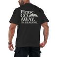 Please Go Away Im Reading Book Lover Quote Men's Back Print T-Shirt