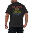 Proud Dad Of A Class Of 2026 Graduate Senior Graduation Men's Back Print T-Shirt