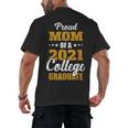 Proud Mom Of A 2021 College Graduate Senior Graduation Men's Back Print T-Shirt