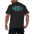 Reluctant Introvert Anti-Social Indifferent Due To Not Wanting To I Will Not Be Men's Back Print T-Shirt Reluctant Introvert Anti-Social Indifferent Due To Not Wanting To I Will Not Be Men's Back Print T-Shirt