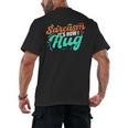 Sarcasm It's How I Hug Sarcastic Humor Introvert Men's Back Print T-Shirt