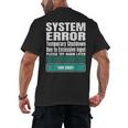 Sarcastic Apparel For Antisocial Introverts System Error Men's Back Print T-Shirt Sarcastic Apparel For Antisocial Introverts System Error Men's Back Print T-Shirt