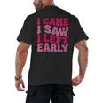 I Came I Saw I Left Early Sarcastic Introvert Saying Men's Back Print T-Shirt I Came I Saw I Left Early Sarcastic Introvert Saying Men's Back Print T-Shirt