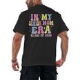 In My Senior Era Mom Class Of 2025 Senior 2025 Graduation Men's Back Print T-Shirt