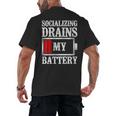 Socializing Drains My Battery Introvert Men's Back Print T-Shirt Socializing Drains My Battery Introvert Men's Back Print T-Shirt