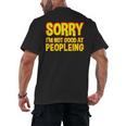Sorry Im Not Good At Peopleing Introvert Men's Back Print T-Shirt