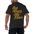 Stay Hungry Stay Foolish Shirt Motivational Graduation Tee Men's Back Print T-Shirt