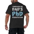 i Survived My Dad's Phd Dissertation College Graduation 2021 Men's Back Print T-Shirt