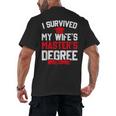 I Survived My Wife's Master's Degree Graduation Men's Back Print T-Shirt