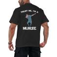 Trust Me I'm Nurse Shirt Dabbing Gift Nursing Graduation Men's Back Print T-Shirt