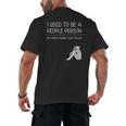 I Used To Be A People Person Introvert Men's Back Print T-Shirt