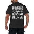 Women's I Survived My Brother's Nursing Degree School Graduation Men's Back Print T-Shirt