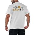 Doctor Of Education She BelievED EdD Graduation Men's Back Print T-Shirt