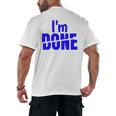 I'm Done Sarcastic Introvert Introversion Men's Back Print T-Shirt I'm Done Sarcastic Introvert Introversion Men's Back Print T-Shirt