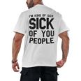 Introvert Men Women Sarcastic Saying Sick Of People Men's Back Print T-Shirt