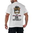 It's Miss Ms Mrs Dr Actually Doctor Graduation Appreciation Men's Back Print T-Shirt