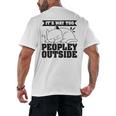 It's Way Too Peopley Outside Anti Social Introvert Men's Back Print T-Shirt